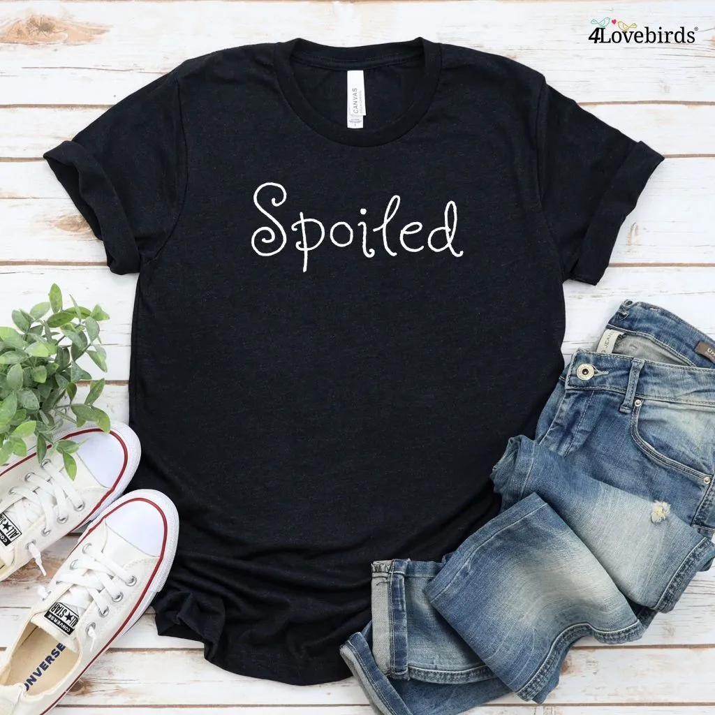 Spoiled & Reason She's Spoiled: Fun Matching Outfits Set for Couples, Perfect Wedding & Anniversary Gift